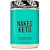 Naked Keto - Premium Keto Fat Bomb Powder - Unflavored - Only Two Ingredients – Gluten-Free, Soy Free Keto Supplement with no GMOs and No Artificial Sweeteners – 1.3 LB
