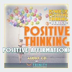 Power of Positive Thinking Series: Core Positive Thinking Positive Affirmations Audio CD